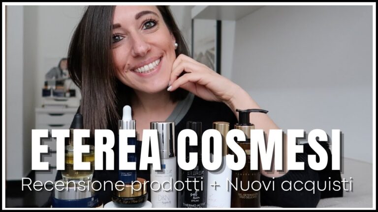 Etere Cosmesi: Opinioni e Recensioni dei Prodotti