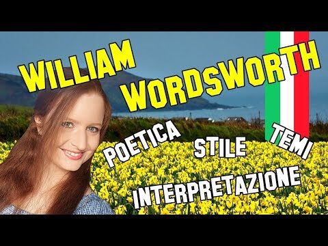 Il Pensiero di William Wordsworth: Un’Analisi Profonda