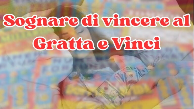 Sognare di Vincere al Gratta e Vinci